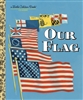 Our Flag Little Golden Book