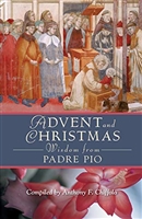 Advent and Christmas Wisdom from Padre Pio