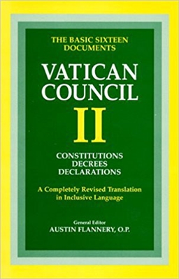 Vatican Council II: Constitutions Decrees Declarations: A Completely Revised Translation in Inclusive Language