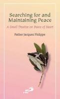 Searching For and Maintaining Peace by Fr. Jacques Philippe