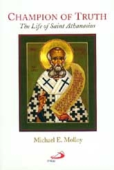 Champion of Truth: The Life of Saint Athanasius