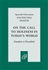 On the Call to Holiness in the Modern World Gaudete Et Exsultate By: Pope Francis