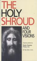 The Holy Shroud and Four Visions by Rev. Patrick O'Connell