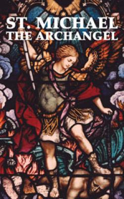 St. Michael the Archangel - Booklet by Benedictine Sisters of Perpetual Adoration