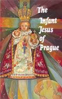 The Infant Jesus of Prague by Rev. Ludvik Nemec