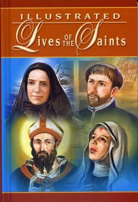 Illustrated Lives of the Saints for Every Day of the Year