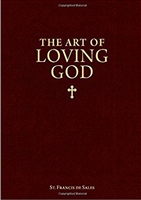 The Art of Loving God, Simple Virtues for the Christian Life