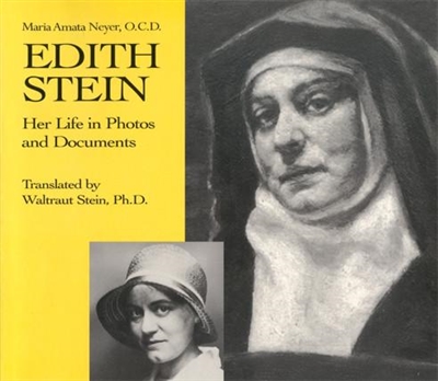 Edith Stein: Her Life in Photos and Documents by Maria Amata Neyer, O.C.D.