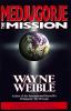 Medjugorje the Mission by Wayne Weible