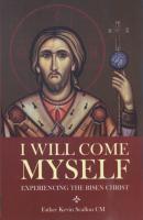 I Will Come Myself by Fr. Kevin Scallon, C.M.