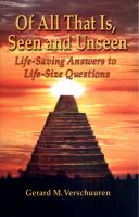 Of All That Is Seen and Unseen: Life-Saving Answer to Life-Size Questions by Gerard M. Verschuuren