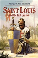 Saint Louis and the Last Crusade by Margaret