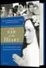 The Ear of the Heart by Mother Dolores Hart, O.S.B. and Richard DeNeut