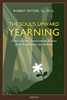 The Soul's Upward Yearning by Robert Spitzer