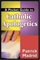 A Pocket Guide to Catholic Apologetics, By Patrick Madrid