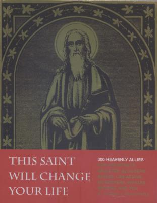This Saint Will Change Your Life by  Craughwell