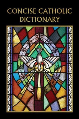Concise Catholic Dictionary B1640