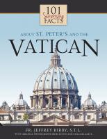 101 Surprising Facts About St. Peter's Basilica and the Vatican, Compiled by Rev Jeffrey Kirby