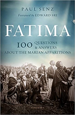 Fatima 100 Questions & Answers About The Marian Apparitions