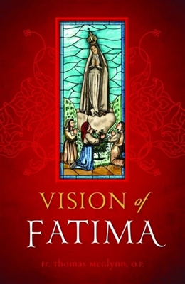 Vision of Fatima by Fr. Thomas Mcglynn