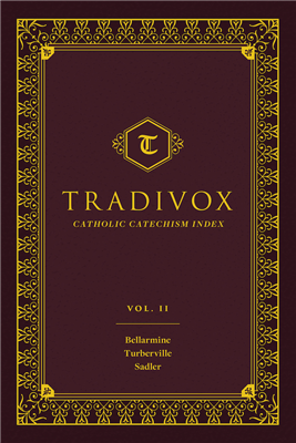 Tradivox Volume 2 - Features Catechisms of Bellarmine, Turberville, and Sadler