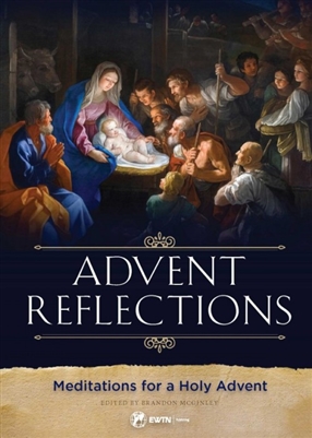 Advent Reflections - Meditations for a Holy Advent by Brandon McGinley