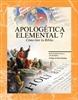 Apologetica Elemental 7: Como Leer La Biblia