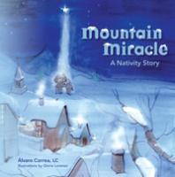 Mountain Miracle, A Nativity Story