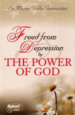 Freed from Depression by the Power of God