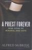 A Priest Forever by Alfred McBride 