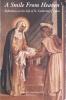 A Smile From Heaven: Reflections on the Life of St. Catherine of Siena, by Sr. Mary J. Dorcy