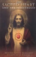 The Sacred  Heart and the  Priesthood by Mother Louis Margaret