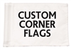 Custom Replacement Over-Sized Corner Flags (Single Sided) - SET OF 4