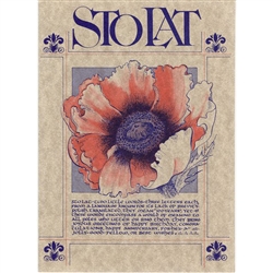 Sto Lat-two little words, three letters each, from a language known for its lack of brevity-Polish. Translated, they mean "100 years", yet these words encompass a world of meaning to all Poles who utter or sing them.