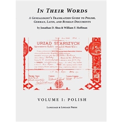 It includes: over 60 Polish-language documents and extracts from American and European sources, analyzed and translated; they include extracts from birth, death, and marriage records of various formats; gazetteer entries; revision lists; obituaries;