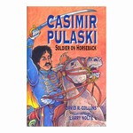 Casimir Pulaski: Soldier on Horseback
