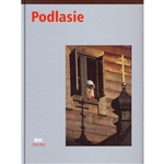 Podlasie is Poland's eastern border region known as the "Eastern Wall".  This series of photographic albums with texts in English and Polish will take you on tours of discovery.