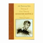 Treasury of Love Poems - Adam Mickiewiecz (1798 - 1855), the great poet of Poland, was born two hundred years ago on December 24, 1798. To commemorate this event, Hippocrene Books presents this bilingual volume of his poems having love as their theme.