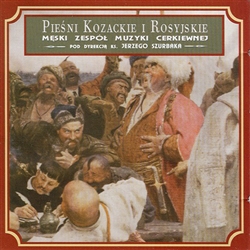 Piesni Kozackie i Rosyjskie - Cossak and...