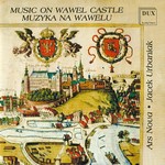 Music on Wawel Castle - Muzyka Na Wawelu