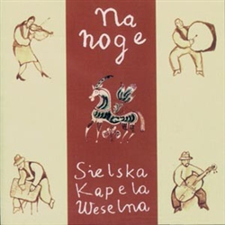 Na Noge - Sielska Kapela Weselna