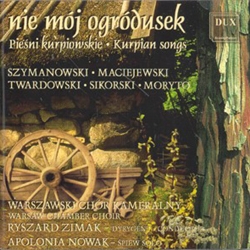 Folk music from the Kurpie region performed in a classical style by the Warsaw Chamber Choir and featuring the famous Polish singer from that region, Apolonia Nowak.