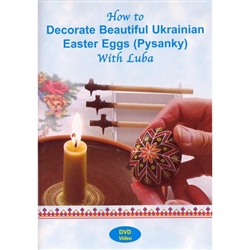 DVD: How to Decorate Beautiful Ukrainian Easter Eggs (Pysanky) with Luba