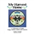 This musical journal with CD introduces you to Andrea and Peter Schafer, third generation Polish-Americans, and the heritage they love.  My Harvest Home is a heartfelt collection of some of Andrea's favorite songs, dances, games, sayings and customs...