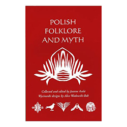 Alice is a noted Polish-American artist of wycinanki (paper-cutting) who earlier illustrated Polish Proverbs. This book of engaging stories includes such tales as The Violin, The Headache Cure, Midsummer's Eve, The Flower Queen's Daughter, The Legend of t