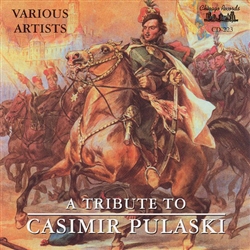 A variety of vocal and instrumental music dedicated to the memory General Casimir Pulaski performed by a variety of artists.