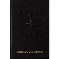 Droga Do Nieba - Modlitewnik Dla Osob Starszych - The Road To Heaven - A Prayer Book For Old Folks