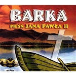 Barka - Piesn Jana Pawla II - "Barge" - Songs for Pope John Paul II