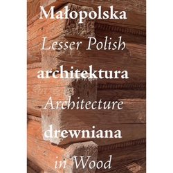 The album Lesser Polish Architecture in Wood presents the historic legacy of building in wood preserved in the Voivodeship of Lesser Poland.  The photographs in this album display the beautiful architecture of and decorative art in the region's wooden chu