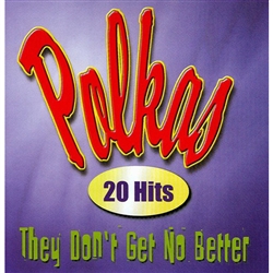 Polkas - They Don't Get No Better